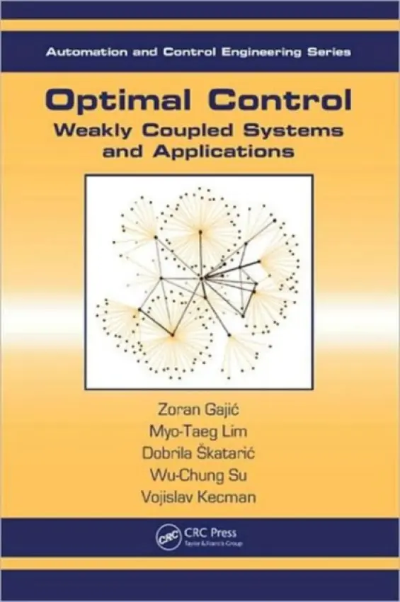 Optimal Control - Gajic, Zoran (Rutgers University, Piscataway, New Jersey, USA) a Lim, Myo-Taeg (Korea University, Seoul, South Korea) a Skataric, Dobrila (Belgrade University, Serbia) a Su, Wu-Chung (Nat'l Chung-Hsing University, Taichung, Taiwan, China) a Kecman, Vojislav (Virg