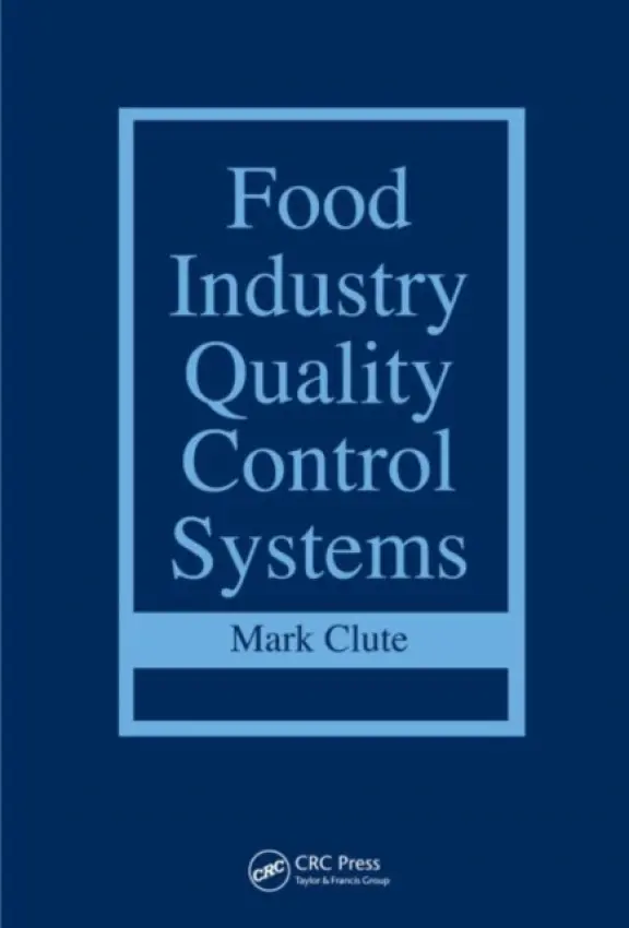 Food Industry Quality Control Systems - Clute, Mark