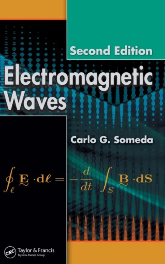 Electromagnetic Waves - Someda, Carlo G. (University of Padova, Italy)