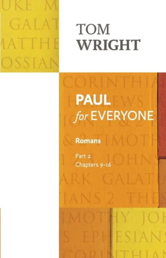 Paul for Everyone: Romans Part 2 - Wright, Tom