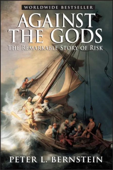 Against the Gods - Bernstein, Peter L. (Peter L. Bernstein, Inc.)