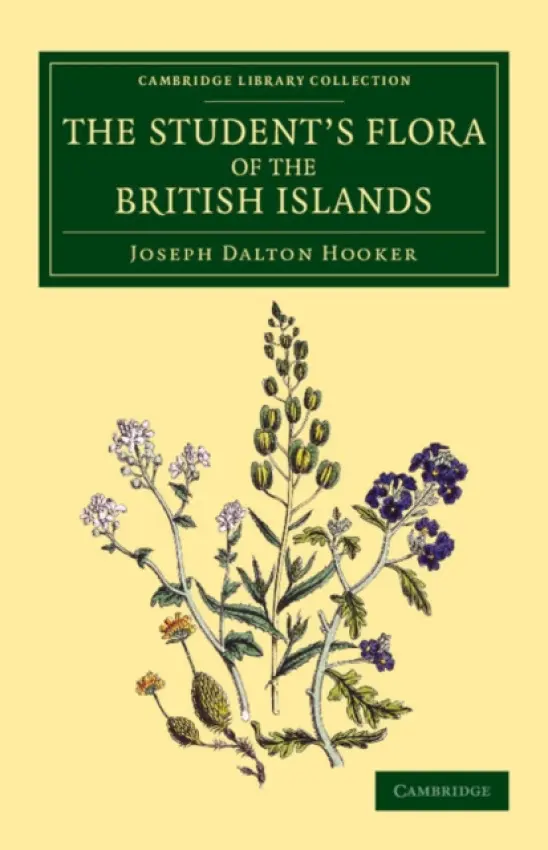 Student's Flora of the British Islands - Hooker, Joseph Dalton