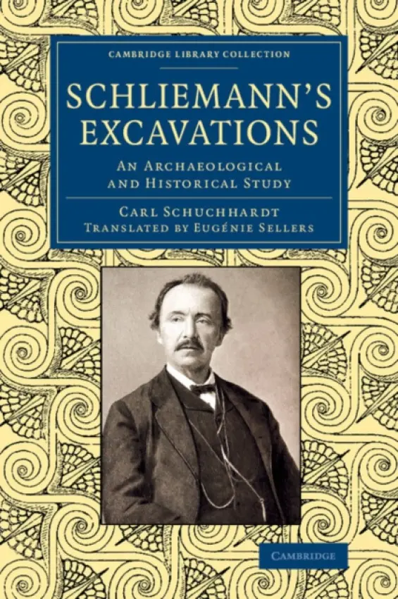 Schliemann's Excavations - Schuchhardt, Carl