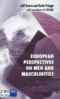 European Perspectives on Men and Masculinities - Hearn, J. a Pringle, K.