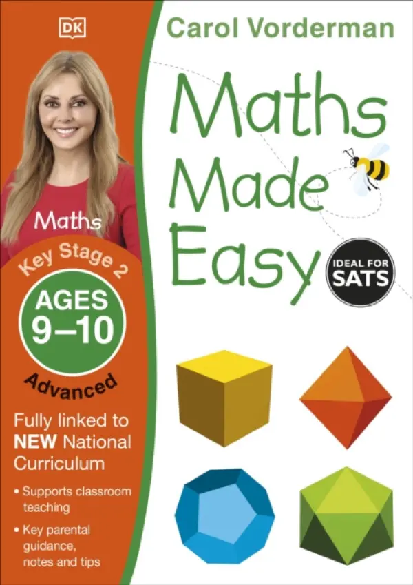 Maths Made Easy: Advanced, Ages 9-10 (Key Stage 2) - Vorderman, Carol