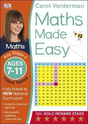 Maths Made Easy: Times Tables, Ages 7-11 (Key Stage 2) - Vorderman, Carol