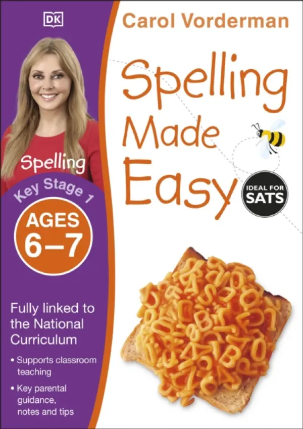 Spelling Made Easy, Ages 6-7 (Key Stage 1) - Vorderman, Carol