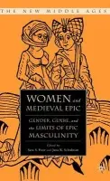 Women and the Medieval Epic - Poor, S. a Schulman, J.