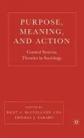 Purpose, Meaning, and Action
