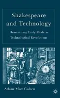Shakespeare and Technology - Cohen, A.