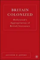 Britain Colonized - Jeffers, J.