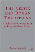 Celtic and Roman Traditions - Corning, C.