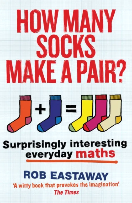 How Many Socks Make a Pair? - Eastaway, Rob