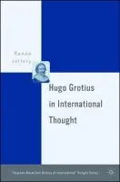 Hugo Grotius in International Thought - Jeffery, R.