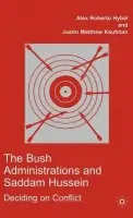 Bush Administrations and Saddam Hussein - Hybel, A. a Kaufman, J.