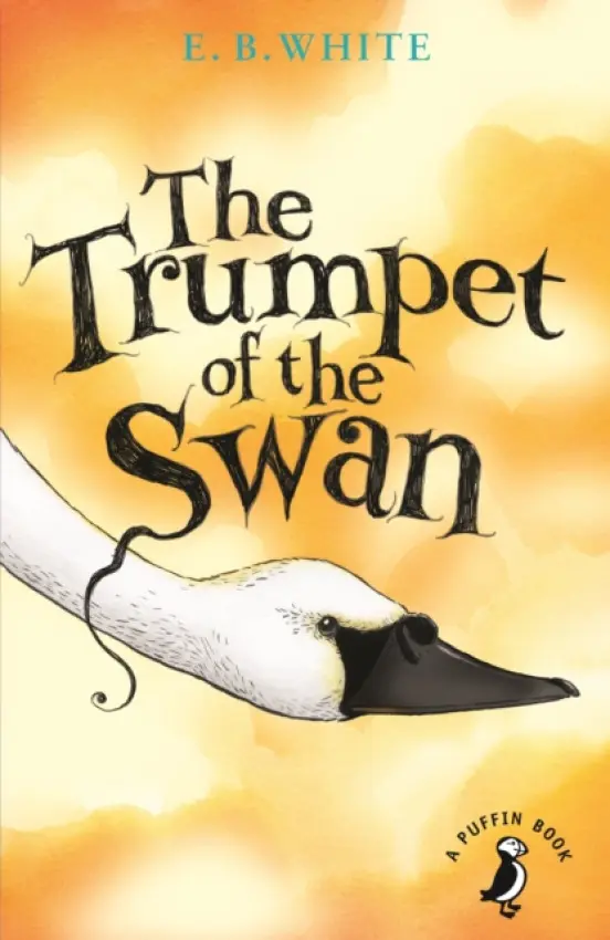 Trumpet of the Swan - White, E. B.