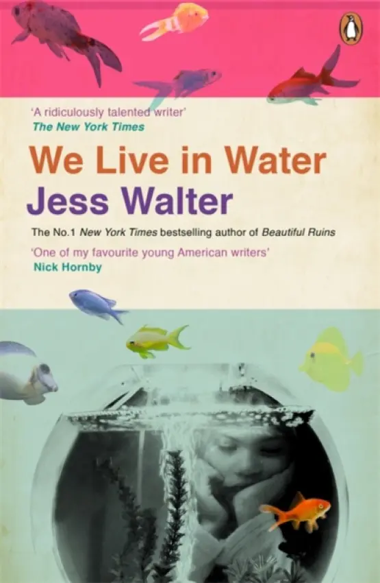 We Live in Water - Walter, Jess