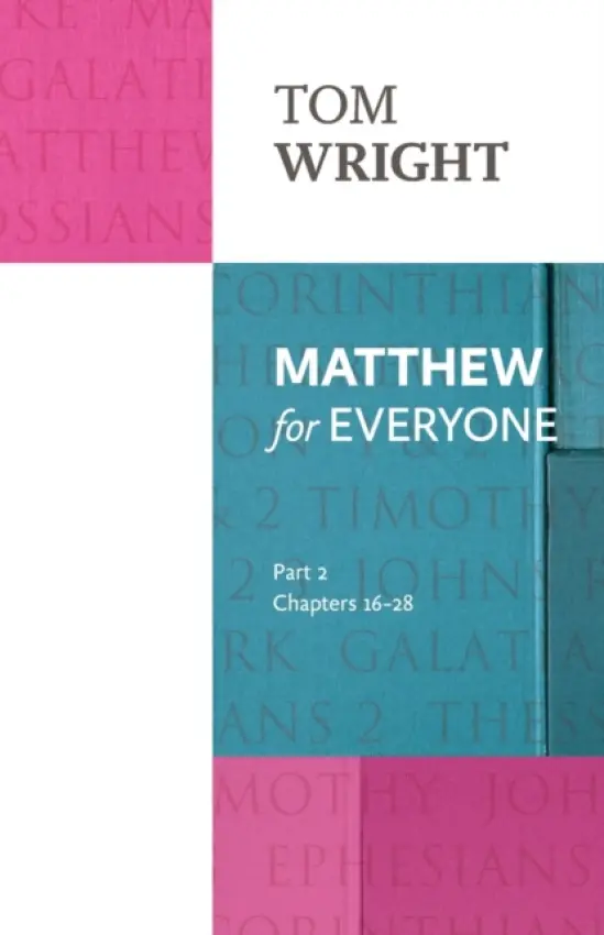 Matthew for Everyone: Part 2 - Wright, Tom