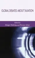Global Debates About Taxation - Nehring, Holger a Schui, Florian