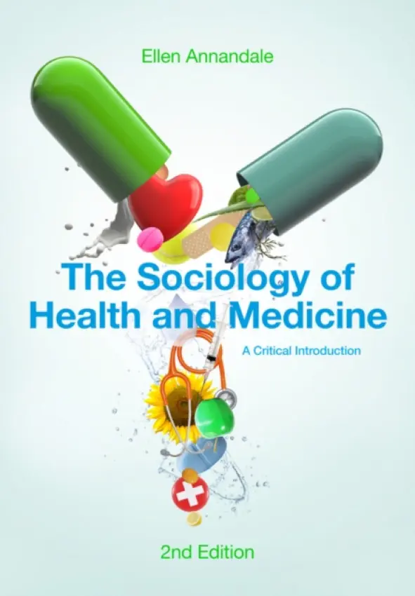 Sociology of Health and Medicine - Annandale, Ellen ( University of York)