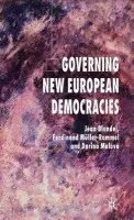 Governing New European Democracies - Blondel, J. a Muller-Rommel, F. a Malova, D.