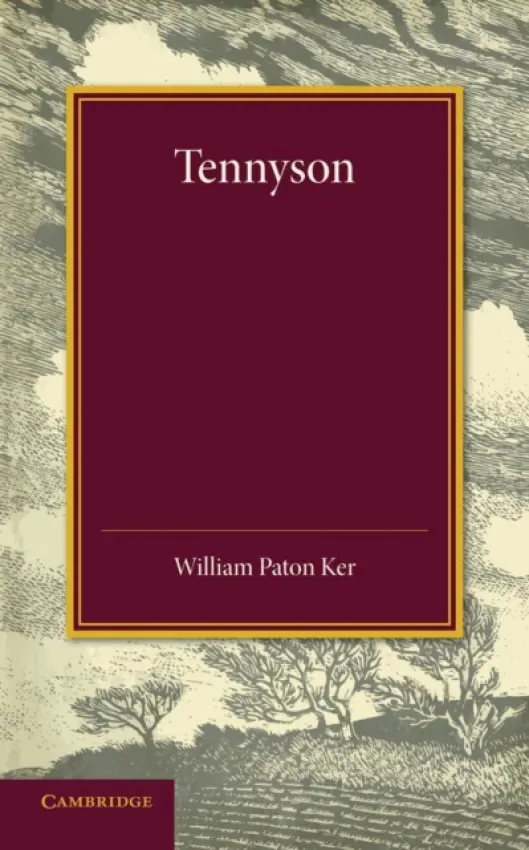 Tennyson - Ker, William Paton