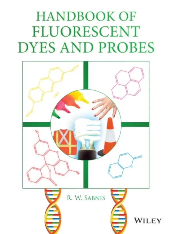 Handbook of Fluorescent Dyes and Probes - Sabnis, R. W. (US Patent and Trademark Office, USA)