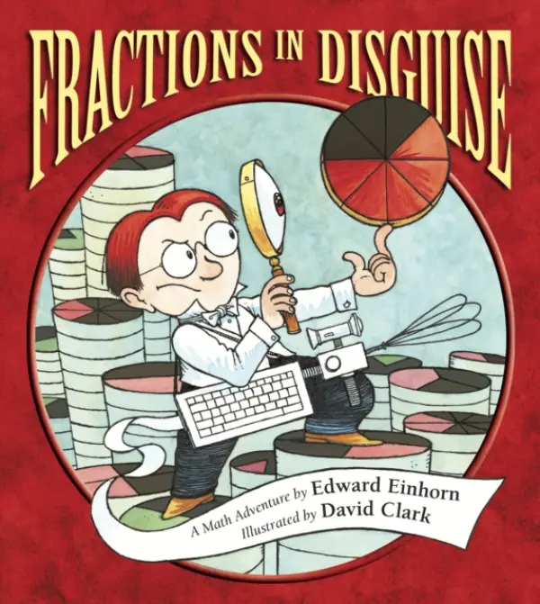 Fractions in Disguise - Edward Einhorn