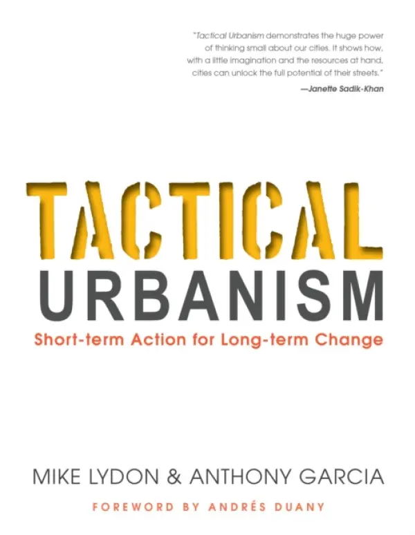 Tactical Urbanism - Lydon, Mike a Garcia, Anthony