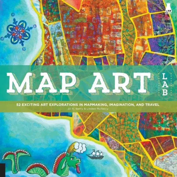 Map Art Lab - Berry, Jill K. a McNeilly, Linden