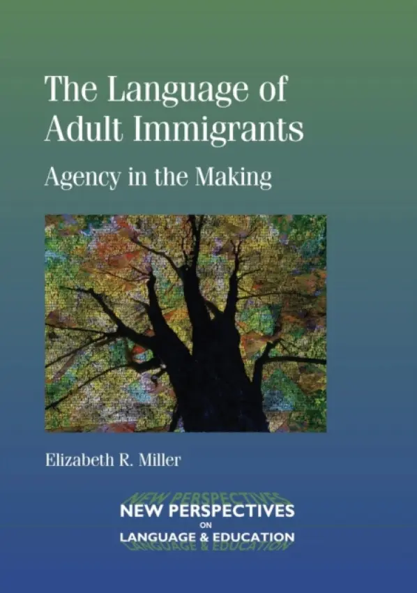 Language of Adult Immigrants - Miller, Elizabeth R.