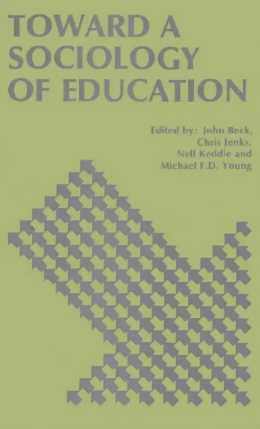 Toward a Sociology of Education - Beck, John