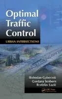 Optimal Traffic Control - Guberinic, Slobodan a Senborn, Gordana a Lazic, Bratislav