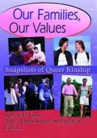 Our Families, Our Values - Goss, Robert a Squire Strongheart, Amy Adams