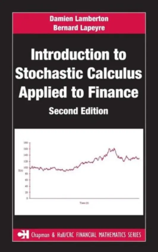 Introduction to Stochastic Calculus Applied to Finance - Lamberton, Damien (Universite de Marne-la-Vallee, France) a Lapeyre, Bernard (Ecole Nationale des Ponts et Chaussees, Marne-la-Vallee, France)