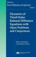 Dynamics of Third-Order Rational Difference Equations with Open Problems and Conjectures - Camouzis, Elias a Ladas, G.