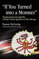 If You Turned into a Monster - McCarthy, Dennis