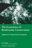 Economics of Biodiversity Conservation - Ninan, K.N