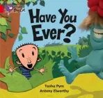 Have You Ever? - Pym, Tasha