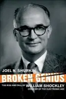 Broken Genius - Shurkin, J.