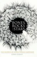Bones, Rocks and Stars - Turney, C.