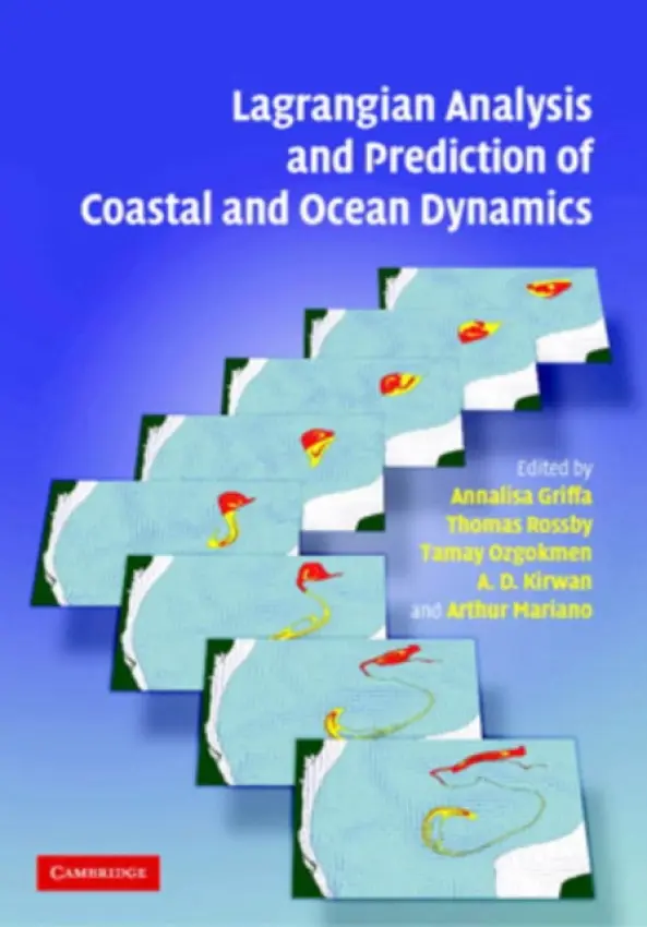Lagrangian Analysis and Prediction of Coastal and Ocean Dynamics