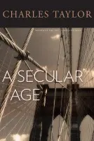 Secular Age - Taylor, Charles