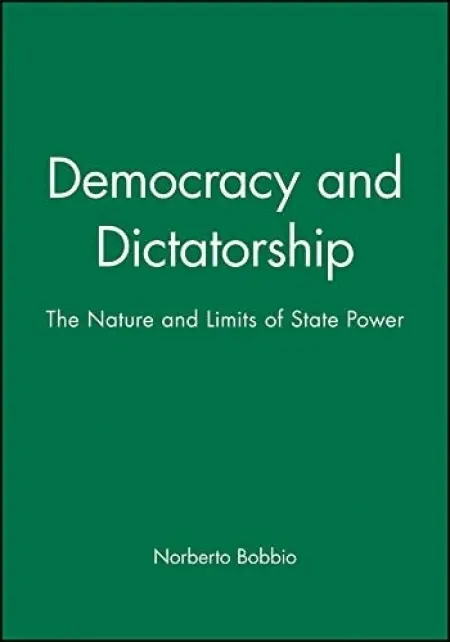 Democracy and Dictatorship - Bobbio, Norberto (University of Turin)