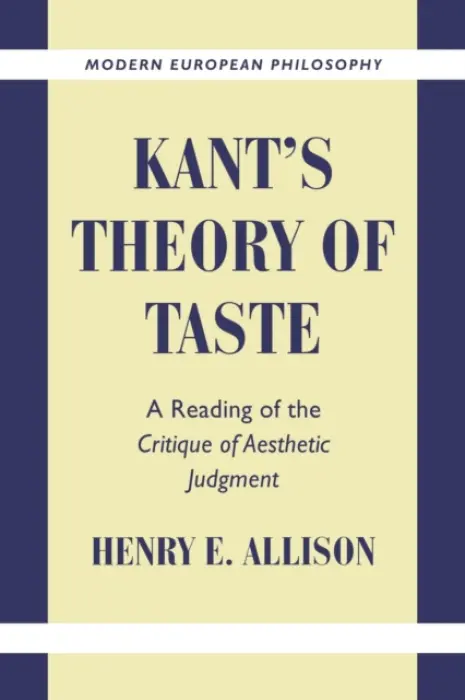 Kant's Theory of Taste - Allison, Henry E. (Boston University)