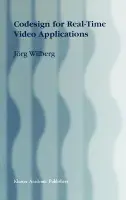 Codesign for Real-Time Video Applications - Wilberg, Jorg