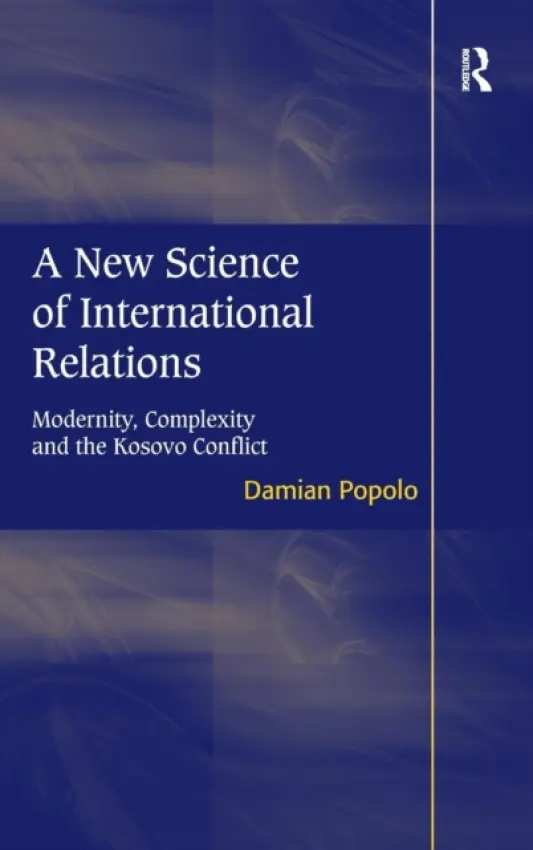 New Science of International Relations - Popolo, Damian