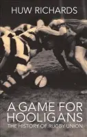 Game for Hooligans - Richards, Huw