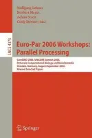 Euro-Par 2006 Workshops: Parallel Processing