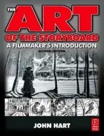 Art of the Storyboard, 2nd Edition - Hart, John
